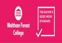 Waltham Forest College have been accredited as a leading Mayor’s Good Work Standard employer